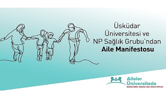 Üsküdar Üniversitesi’nden 2025 “Aile Yılı” nda “Aile Manifestosu” hatırlatması!
